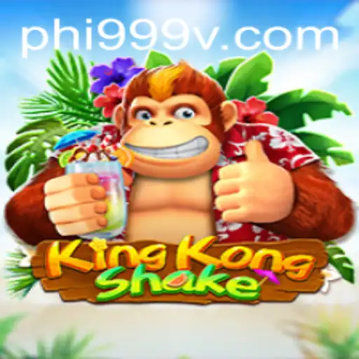 KingKongShake: A Deep Dive into the Exciting World of PHI999's Latest Sensation