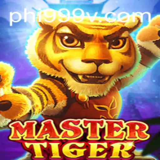 Discover the Exciting World of MasterTiger with PHI999