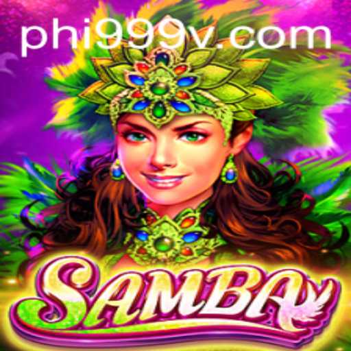 Explore the Vibrant World of Samba with PHI999