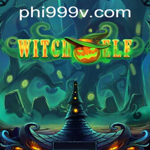 Discovering WitchElf: An Exciting New Fantasy Adventure with PHI999